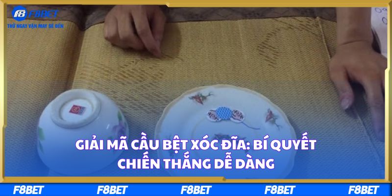 Giải Mã Cầu Bệt Xóc Đĩa: Bí Quyết Chiến Thắng Dễ Dàng